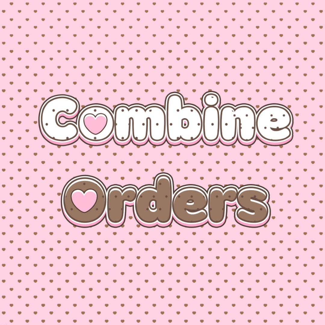 COMBINE ORDERS