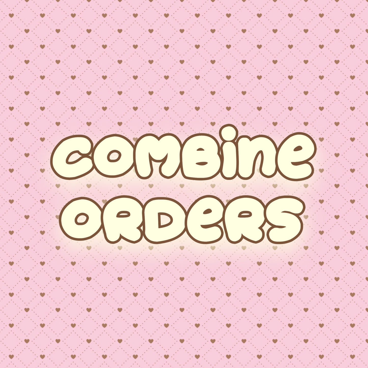COMBINE ORDERS